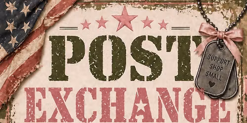 The Post Exchange Craft Show