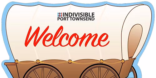 Indivisible Welcome Wagon