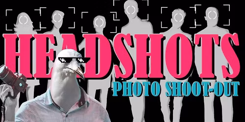 Headshots: Photo Shoot-out (Free Photoshoot)