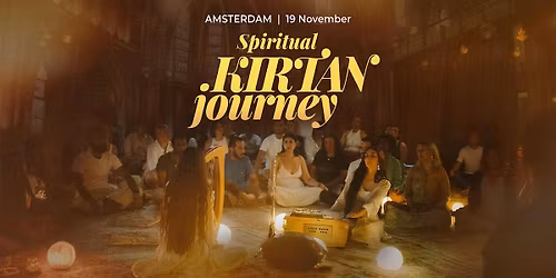 Spiritual Kirtan Journey | Amsterdam  19 of  November
