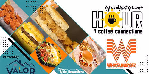 Power Hour at Whataburger Sponsored by Valor Mortgage