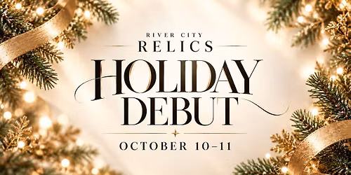 Holiday Debut at River City Relics