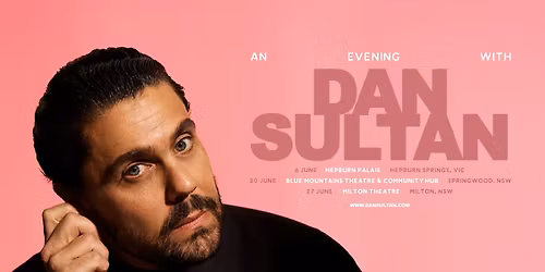 An Evening With Dan Sultan - Hepburn Springs VIC