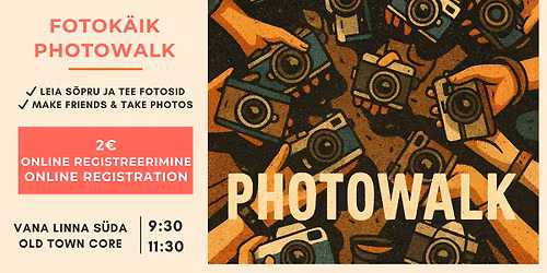 \ud83d\udcf8 S\u00f5prade kohtumine ja jalutusk\u00e4ik pildistamiseks \/ Make friends & Photowalk Meetup