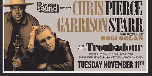 Chris Pierce & Garrison Starr w\/ Rosi Golan at The Troubadour