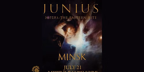 JUNIUS w\/ Minsk @ Metro Baltimore