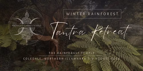 Winter Rainforest Tantra Retreat