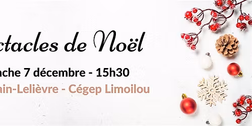 SPECTACLE DE NO\u00cbL C - 7 d\u00e9cembre 15h30