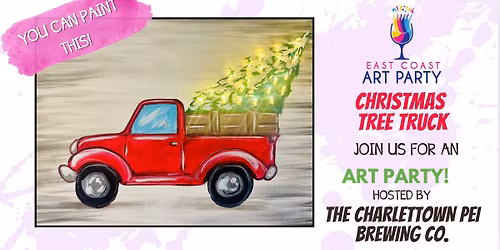 Art Party 1203 \u2013 Christmas Tree Truck \u2013 The PEI Brewing Company \u2013 Charlottetown
