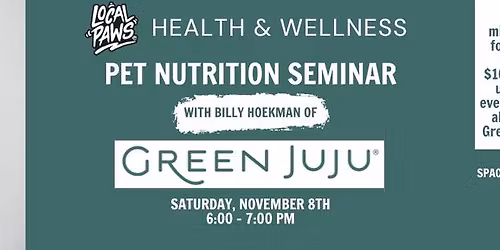 Green Juju Pet Nutrition Seminar