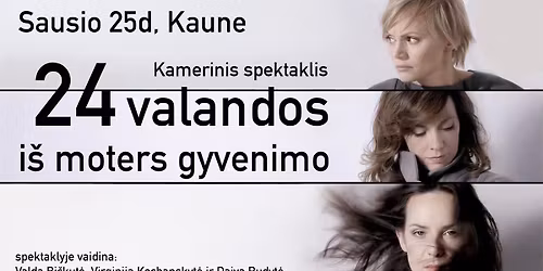 24 VALANDOS I\u0160 MOTERS GYVENIMO