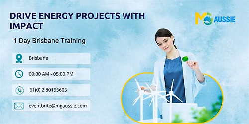 Drive Energy Projects with Impact \u2013 1 Day Brisbane Training