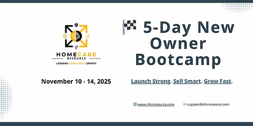 5-Day Home Care Owner Bootcamp: Mastering your Business