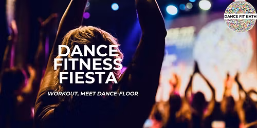 Dance Fitness Fiesta, Bath ~ November 2025