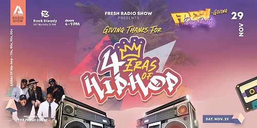 'FRESH-Giving' Day Party '4 ERAs of Hip Hop'