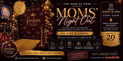 FMBM Presents: Moms\u2019 Night Out | San Diego
