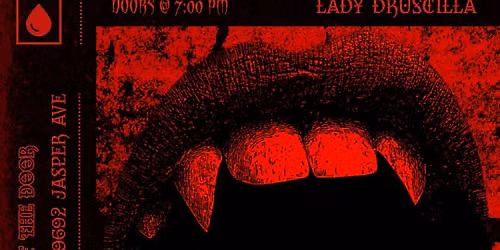 SANGUIVORE - HOSTED BY LADY DRUSCILLA