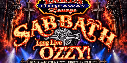 SABBATH \u2013 OZZY TRIBUTE - LIVE - SUN NOV 15, 2026 - 2PM - Earl's Hideaway 32958