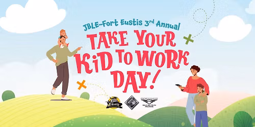 Fort Eustis 2026 Take Your Kid to Work Day!