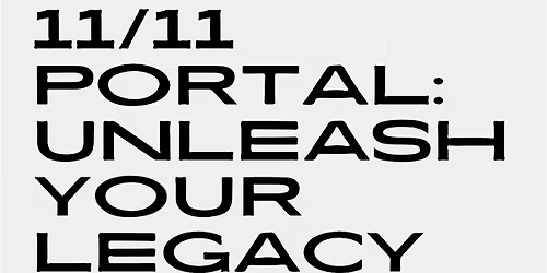 11\/11  unleash her legacy