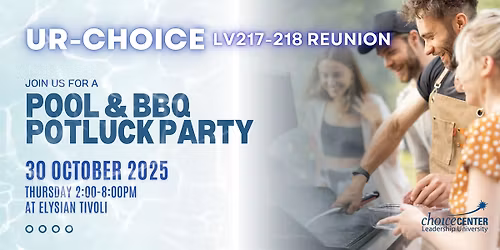UR-CHOICE LV217-218 Reunion: Pool Party BBQ Potluck