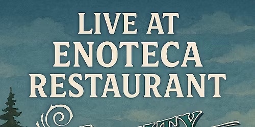 The Mighty Steelheads Live At Enoteca Restaurant