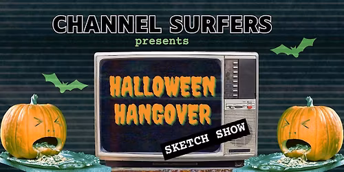 Channel Surfers: Halloween Hangover