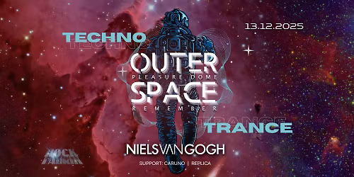 OUTER SPACE | PLEASURE DOME REMEMBER | TECHNO | TRANCE | NIELS VAN GOGH