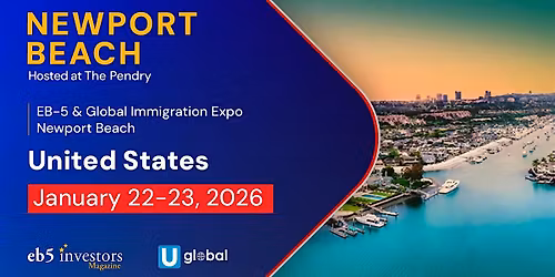 2026 EB-5 & Global Immigration Expo Newport Beach