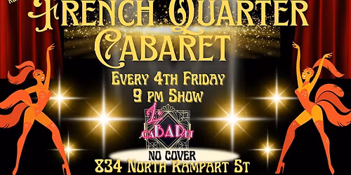 French Quarter Cabaret November 28th  - A Variety Burlesque Experience