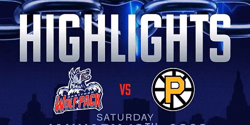 Hartford Wolf Pack vs. Providence Bruins