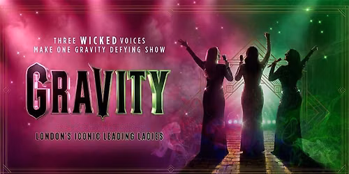 Gravity: London's Iconic Leading Ladies