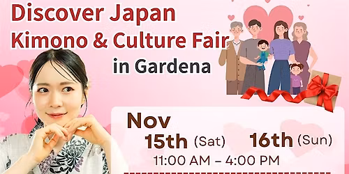 Discover Japan \u2013 Kimono & Culture Fair in Gardena (Nov 15th-16th)