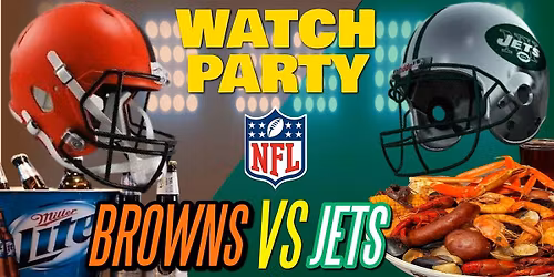 Browns vs Jets!! - Watch Party at The Revel!