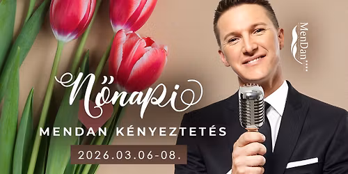 N\u0151napi MenDan h\u00e9tv\u00e9ge - 2026.03.06-08.