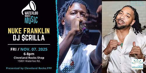 Waterloo Makes Music: Nuke Franklin and DJ $crilla