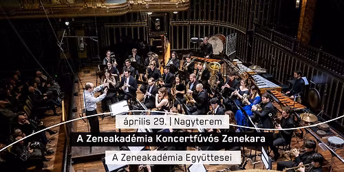 A Zeneakad\u00e9mia Koncertf\u00fav\u00f3s Zenekara