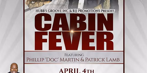 2026 CABIN FEVER with Phillip 'Doc'Martin and Patrick Lamb