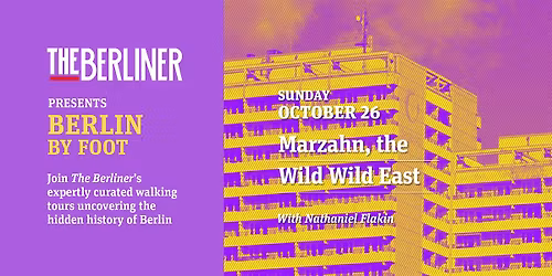 Berlin by Foot: Marzahn, the Wild Wild East