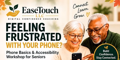 Phone Basics and Accessibility 