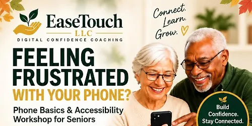 Phone Basics and Accessibility