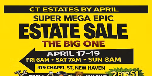 \ud83d\udd25 THE BIG ONE: CT ESTATES BY APRIL SPRING MEGA WAREHOUSE SALE \ud83d\udd25