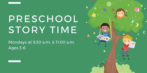 Preschool Story Time [Ages 3-6]