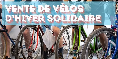 Vente de v\u00e9los d'hiver solidaire