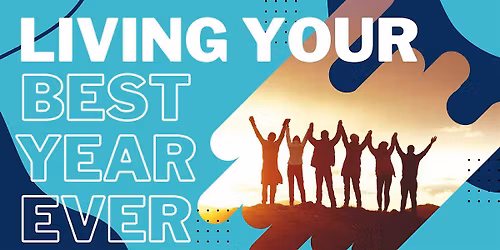 Living Your Best Year Ever - Greenville, SC