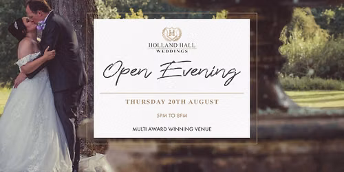 August Open Evening at Holland Hall 