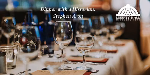 Dinner with a Historian: Stephen Aron