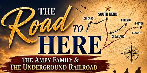 The Road to Here: The Ampy Family & The Underground Railroad