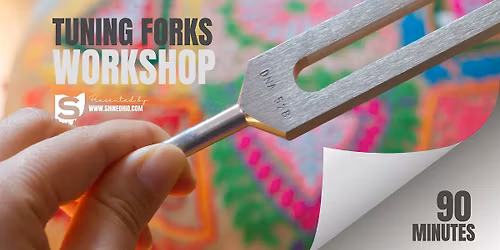 Tuning Forks Workshop