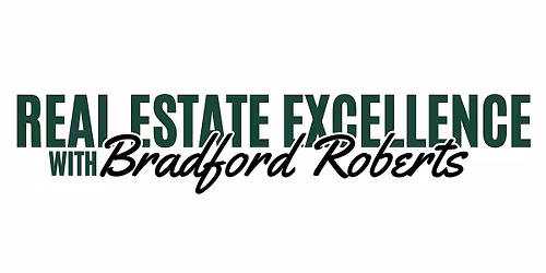 Property Management! Real Estate Excellence With Bradford Roberts